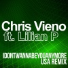 Chris Vieno、Lilian P - I Don't Wanna Be You Anymore