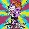 Alegro、Azax、Azax & Alegro - Freaks At Night (Original Mix)