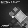 Kuffdam、Plant - Seduction (The Level Above Mix)