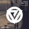 傲七爷(江偌绮)、余天易、带电的笛子薛晨阳 - Touch The Rain