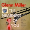 Glenn Miller and His Orchestra《The Nearness of You》[MP3/LRC]