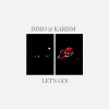 dimo、KaRism《Let's Go!》[MP3/LRC]