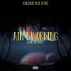 Keylo、Mikebear - Ain't Working ((Explicit))