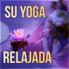 Yoga Música Conjunto - Emociones Positivas