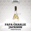 Papa Charlie Jackson - Baby Please Loan Me Your Heart