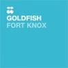 GoldFish《Fort Knox》[MP3/LRC]