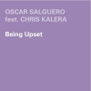 Oscar Salguero - Being Upset