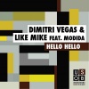 Dimitri Vegas & Like Mike、Dada Life、tara mcdonald - Hello Hello