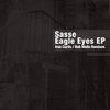 Sasse - Eagle Eyes (Iron Curtis Remix)