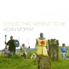 Aidan Moffat - It's a Lonely Life to Lead