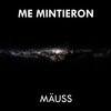 Mauss - Me Mintieron