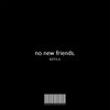 KEVLA - No new friends.