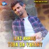 Ijaz Ahmad - Toba da Yarany