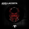 Adellacosta - Never Ends