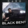 Daro - Black Bent (Explicit)