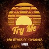 Dan Lypher、SevenEver - Try Me (Feat. Sevenever)