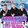 Jägermeister DJ Alex、xandl、Ischgl 3、Boris - Apres Ski die geilste Zeit im Jahr