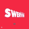 Jay Silva《Swervin (Explicit)》[MP3/LRC]