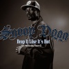 Snoop Dogg、Pharrell Williams《Drop It Like It's Hot (Explicit)》[MP3/LRC]