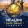 Absolutely Relaxing Oasis《Healing Water Sounds Therapy》[MP3/LRC]