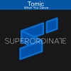 Tomic - When You Dance