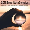 Brown Noise for Babies、Meditation Awareness、Theta Sounds - Pink Noise - Theta