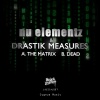 Nu Elementz、Drastik Measures - The Matrix
