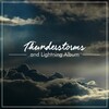 Rain Sounds、Nature Sounds、Rain Sounds & Nature Sounds, Heavy Rain Sounds, Rain, Thunder and Lightening Storm Sounds、Heavy Rain Sounds、Rain, Thunder and Lightening Storm Sounds - Drifting Through the Clouds