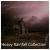 Rain Sounds、Nature Sounds、Rain Sounds & Nature Sounds, Heavy Rain Sounds, Rain, Thunder and Lightening Storm Sounds、Heavy Rain Sounds、Rain, Thunder and Lightening Storm Sounds - Musical Drops