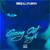 Beatallfusion - Going out Tonight (Carlos HDZ Remix)