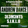 Andrew Dance、Andrew Andres Rojas - 3L3M3NT5 (Original Mix)