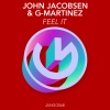 john jacobsen、g-martinez《Feel It》[MP3/LRC]