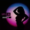 Zara Taylor、Grunts - Let It Go