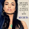 Scarlett Quinn、MTD、Michael Damien - Secrets (feat. Scarlett Quinn & MTD)