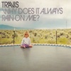 Travis - Why Does It Always Rain on Me?