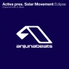 Activa、solar movement - Eclipse (Original Mix)