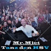 Mr. Miet - Tanz den HSV