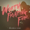 Rico & Miella、TELYKast - Worth Fighting For (Original Mix)