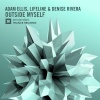 Adam Ellis、Lifeline、Denise Rivera - Outside Myself (Original Mix)