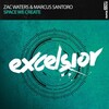 Zac Waters、Marcus Santoro - Space We Create (Extended Mix)