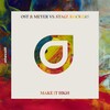 Ost & Meyer、Stage Rockers - Make It High (Original Mix)