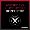 Andrey Exx、Hot Hotels - Don't Stop