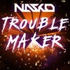 NASKO - Troublemaker