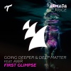 Going Deeper、Deep Matter、AWR《First Glimpse (Extended Mix)》[MP3/LRC]