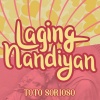 Toto Sorioso、Noel Cabangon - Laging Nandiyan