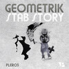 Geometrik - Stab Story