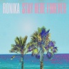 Ronika - Stay Here Forever