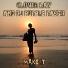 DJ Purple Rabbit、Clover Ray - Make It