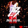 MAINE、Two Three、Hood - Dark On Em (Explicit)