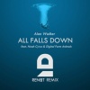 Alan Walker、Renat、Noah Cyrus - All Falls Down (Renat Remix)